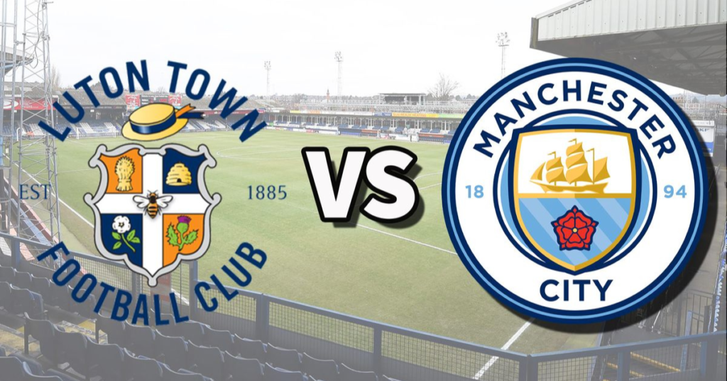 Man City vs Luton Town: How And Where To Watch Premier League Soccer 2024